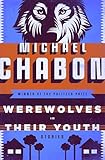 Werewolves in Their Youth: Stories