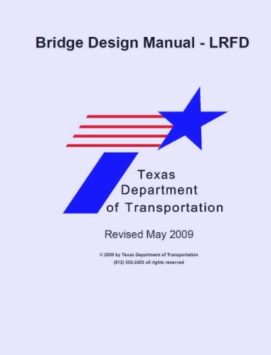Bridge Design Manual - LRFD Revised May 2009 Texas Department of Transportation (Manual Notice 2009-1)