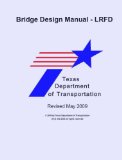 Bridge Design Manual - LRFD Revised May 2009 Texas Department of Transportation (Manual Notice 2009-1)