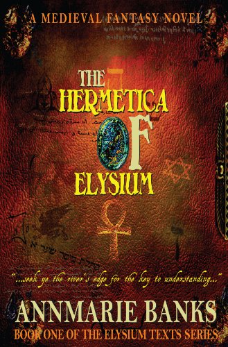The Hermetica of Elysium (Elysium Texts Series)