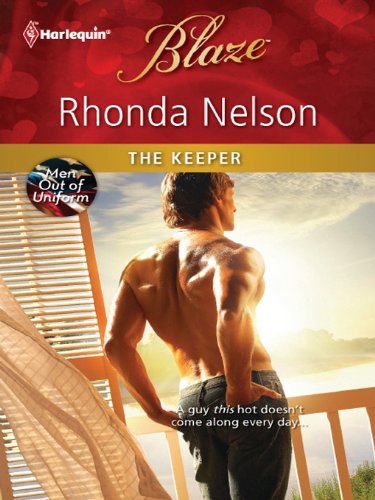 The Keeper (Men Out of Uniform Book 11)