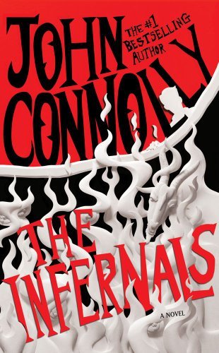 John Connolly'sThe Infernals: A Novel [Hardcover]2011