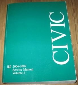 2006 2007 2008 2009 2010 Honda Civic Shop Service Repair Manual, Volume 2
