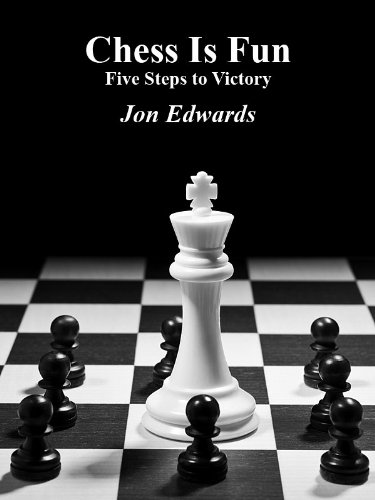 Five Steps to Victory (Chess is Fun Book 4)