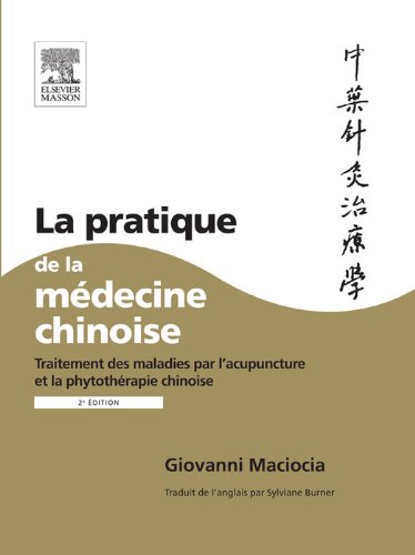 La pratique de la mÃ©decine chinoise (French Edition)