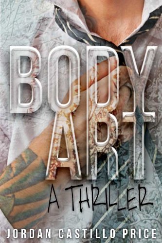 Body Art: A Thriller