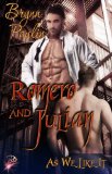 Romero and Julian (As We Like it Anthology)