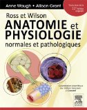 Ross et Wilson. Anatomie et physiologie normales et pathologiques (French Edition)
