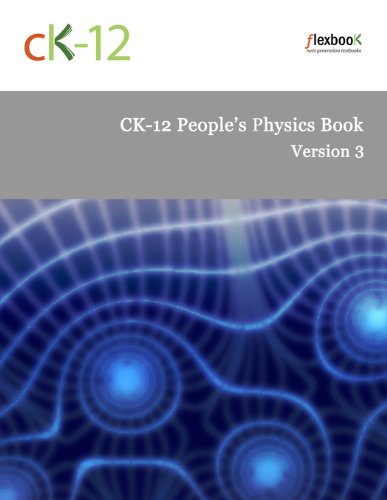 CK-12 People's Physics Book, Version 3