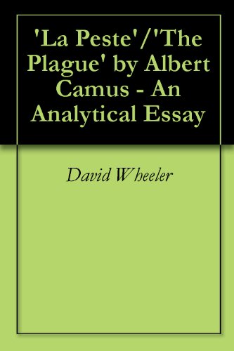 'La Peste'/'The Plague' by Albert Camus - An Analytical Essay