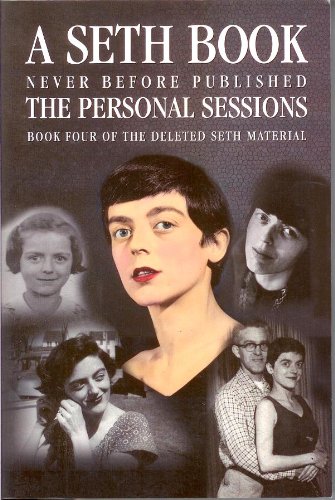 A Seth Book - The Personal Sessions (Book Four of the Deleted Seth Material)