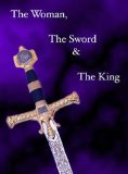 The woman The Sword and The King