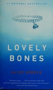 By Alice Sebold: The Lovely Bones