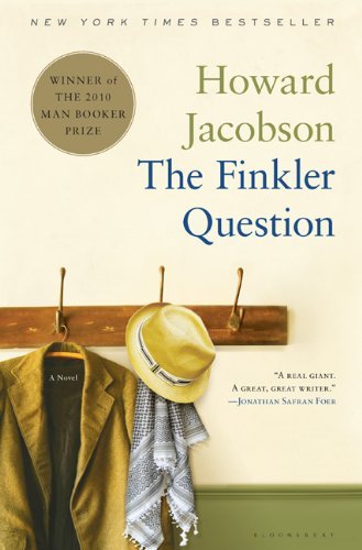 By Howard Jacobson: The Finkler Question: A Novel