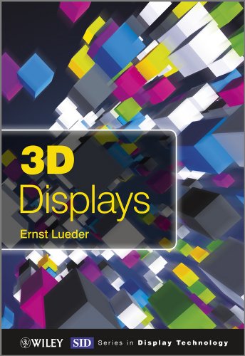 3D Displays (Wiley Series in Display Technology)
