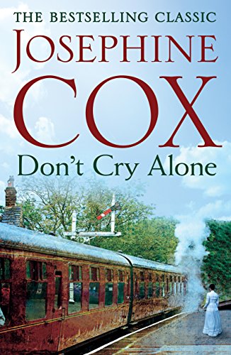 Don't Cry Alone: An utterly captivating saga exploring the strength of love (English Edition)