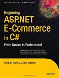 Beginning ASP.NET E-Commerce in C#:: From Novice to Professional (Expert's Voice in .NET)