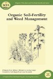 Organic Soil-Fertility and Weed Management (Organic Principles and Practices Handbook Series)