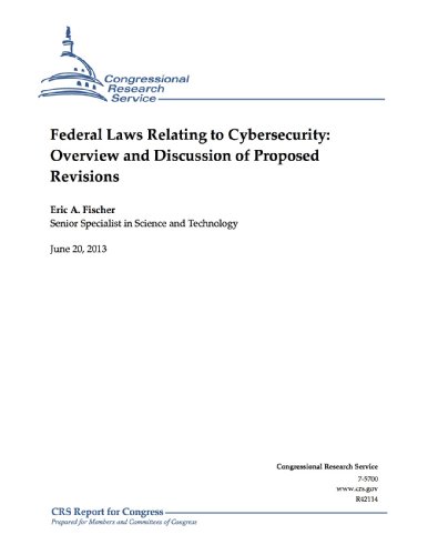 Federal Laws Relating to Cybersecurity: Overview and Discussion of Proposed Revisions