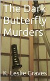 The Dark Butterfly Murders (Battle for Riker's Island Book 2)