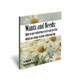 Wants and Needs: How to Get What You Need and Ask for What You Want in Your D/s Relationship
