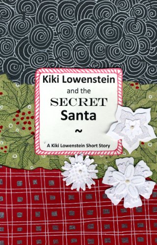 Kiki Lowenstein and the Secret Santa (A Kiki Lowenstein Scrap-N-Craft Mystery Short Story #1)