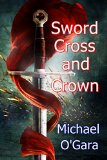 Sword, Cross and Crown