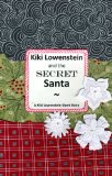 Kiki Lowenstein and the Secret Santa (A Kiki Lowenstein Scrap-N-Craft Mystery Short Story #1)