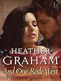 And One Rode West: A Novel (Cameron Family Book 6)