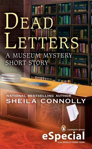 Dead Letters: A MUSEUM MYSTERY SHORT STORY  (An eSpecial from Berkley Prime Crime)