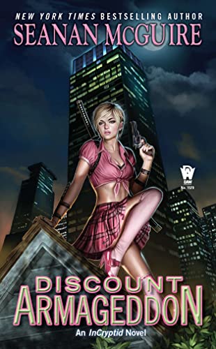 Discount Armageddon (InCryptid Book 1)