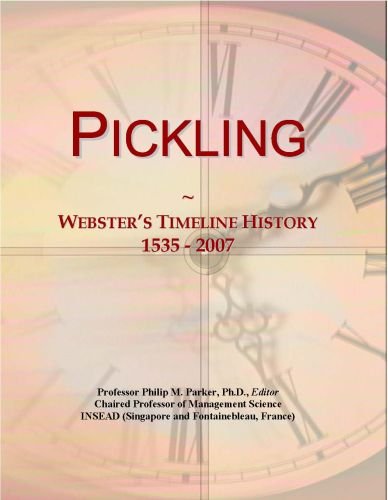 Pickling: Webster's Timeline History, 1535 - 2007