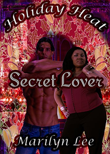 Secret Lover (Holiday Heat Book 1)