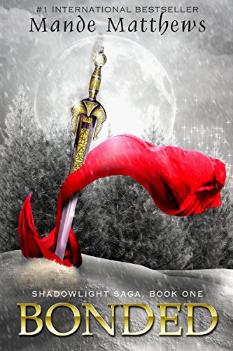Bonded: Book One of the ShadowLight Saga, an Epic Fantasy Adventure