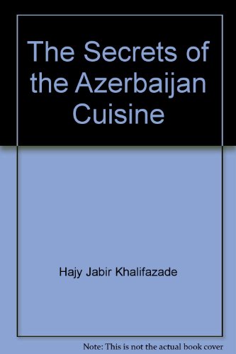 The Secrets of the Azerbaijan Cuisine