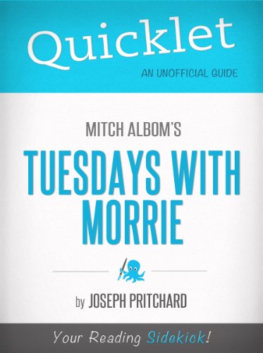 Quicklet on Mitch Albom'sTuesdays with Morrie (Book Summary)