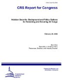 Aviation Security: Background and Policy Options for Screening and Securing Air Cargo