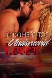Underworld Lover: A Guardian Angel Romance (The Guardian Angel Series Book 2)