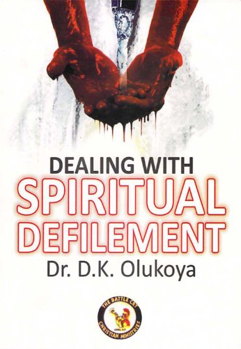Dealing with Spiritual Defilement
