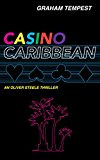 Casino Caribbean: An Oliver Steele thriller (The Casino series Book 1)