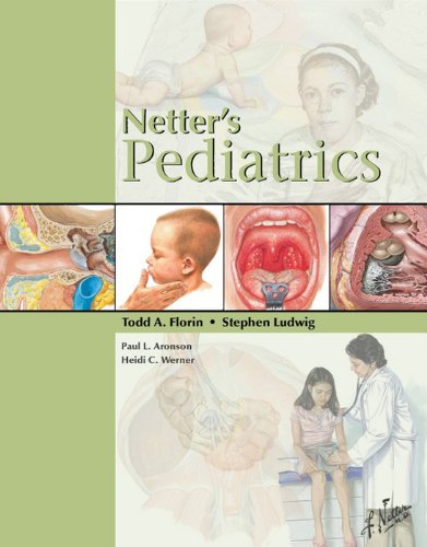 Netter's Pediatrics (Netter Clinical Science)
