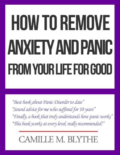 How to Remove Anxiety and Panic From Your Life For Good