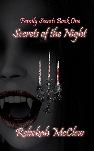 Secrets of the Night (Family Secrets Book 1)