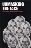 Unmasking the Face: A Guide to Recognizing Emotions From Facial Expressions