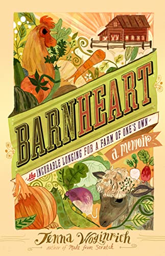 Book Cover Barnheart: The Incurable Longing for a Farm of One's Own