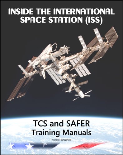 Inside the International Space Station (ISS): NASA Thermal Control System (TCS) and Simplified Aid for EVA Rescue (SAFER) Astronaut Training Manuals