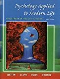 Psychology Applied to Modern Life: Adjustment in the 21st Century 9th (nineth) edition
