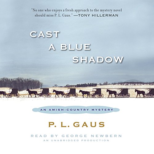 Cast a Blue Shadow: An Amish-Country Mystery, Book 4