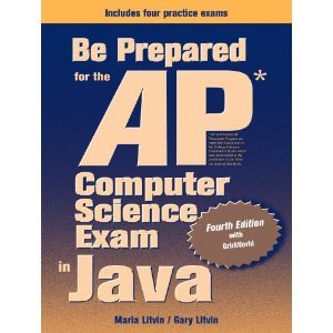 Be Prepared for theAP Computer Science Exam inJava 4th (Fourth) Editionby byBe Prepared for the AP Computer Science Exam in Java