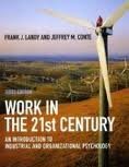 Work in the 21st Century: An Introduction to Industrial and Organizational Psychology 3th (third) edition
